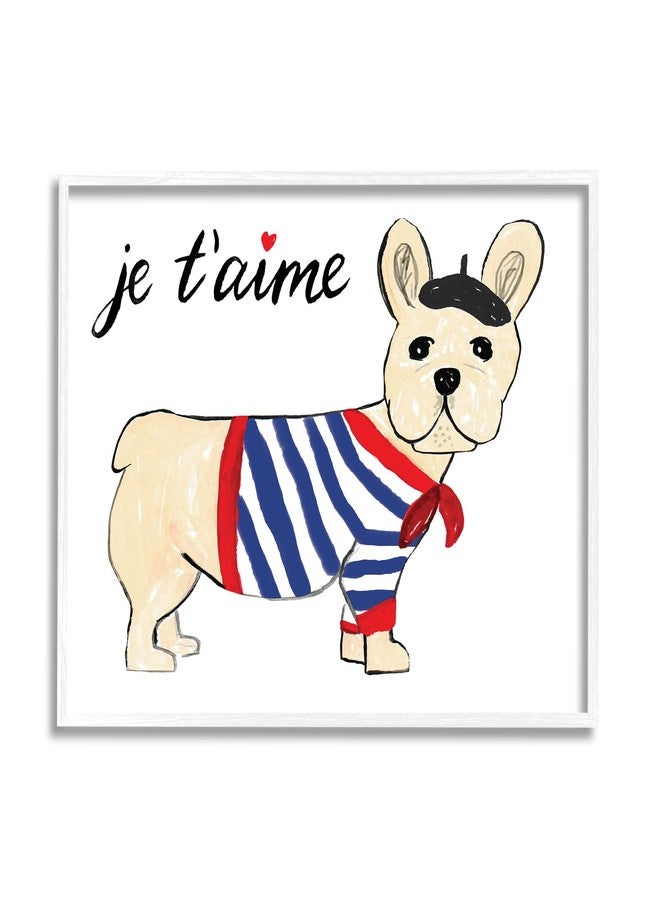 Stupell Industries Je T'aime French Dog Wearing Beret Drawing,Design by Heather Strianese - Image 1