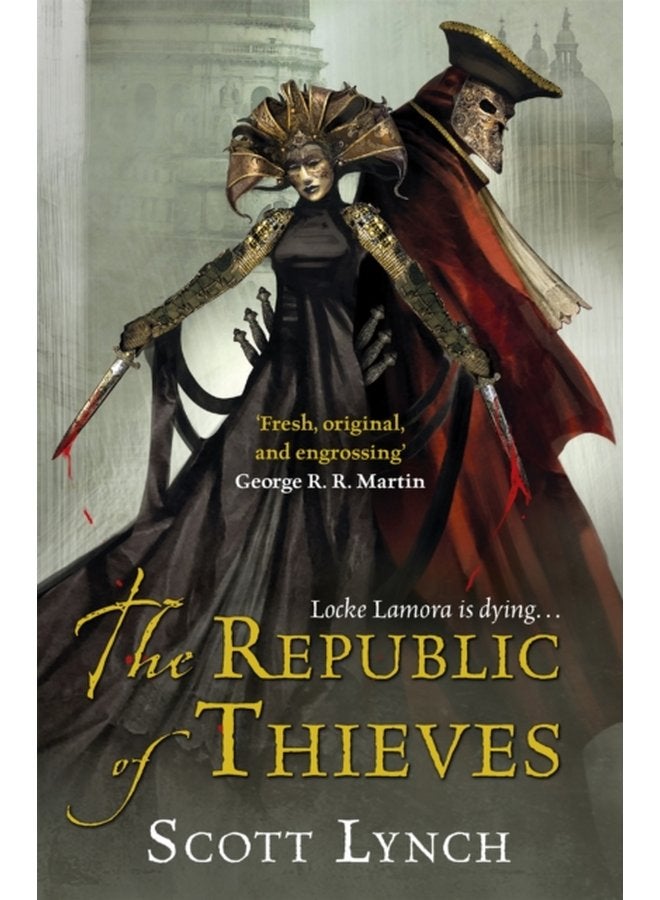 The Republic of Thieves The Gentleman Bastard Sequence Book Three - Paperback