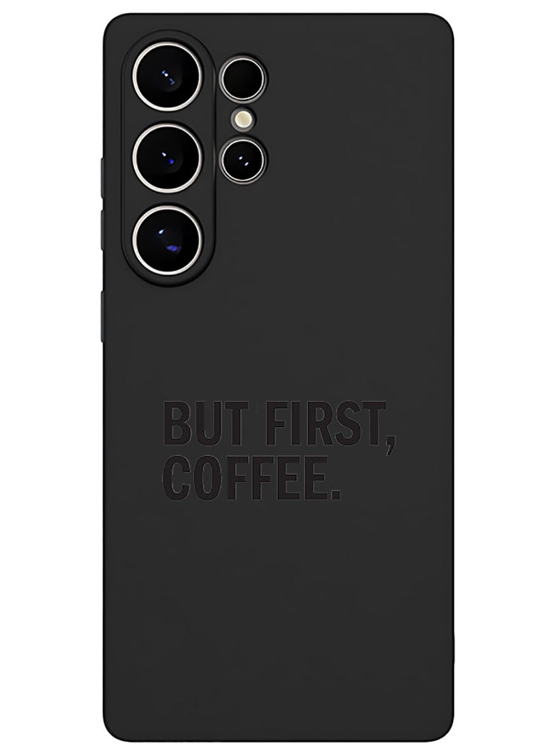 Theodor Protective Slim Fit Case Liquid Silicone Cover with Full Body Protection Anti-Scratch Shockproof Case For Samsung Galaxy S25 Ultra (Black) - Coffee First  - Image 1
