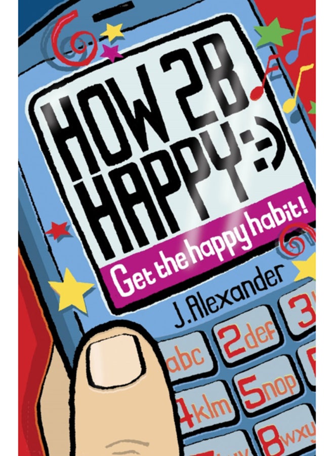 How 2 B Happy