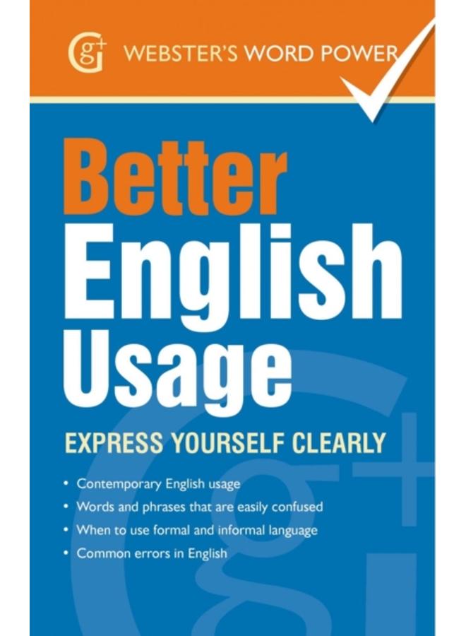 Better English Usage : Express Yourself Clearly