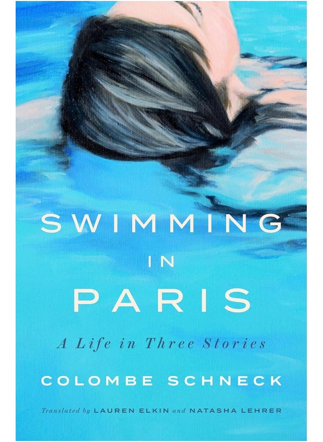 null - Swimming in Paris: A Life in Three Stories - Image 1