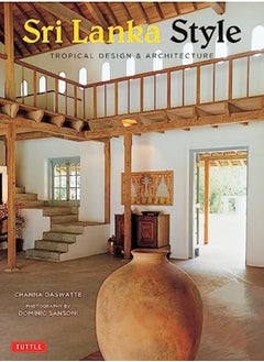Sri Lanka Style: Tropical Design & Architecture