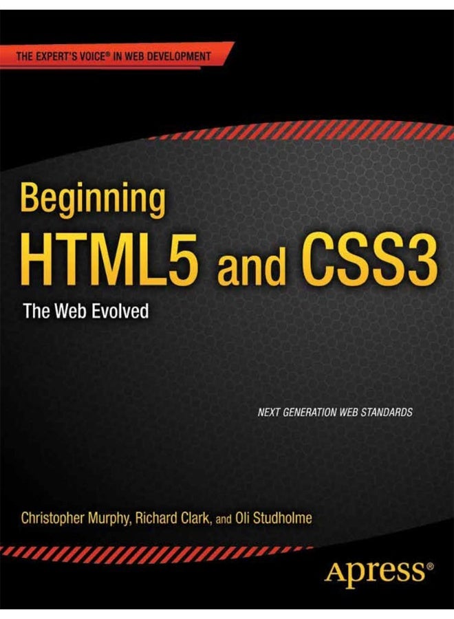 Beginning HTML5 and CSS3: The Web Evolved