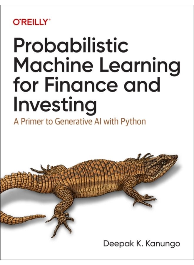 Probabilistic Machine Learning for Finance and Investing A Primer to the Next Generation of AI with Python - Paperback