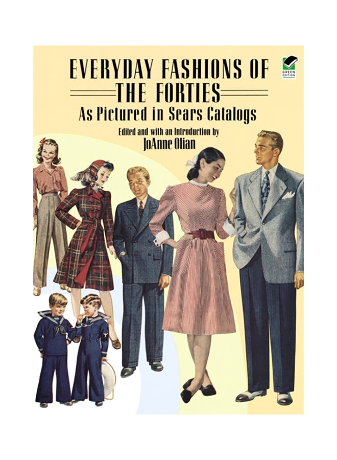 Everyday Fashions of the Forties as Pictured in Sears Catalogs