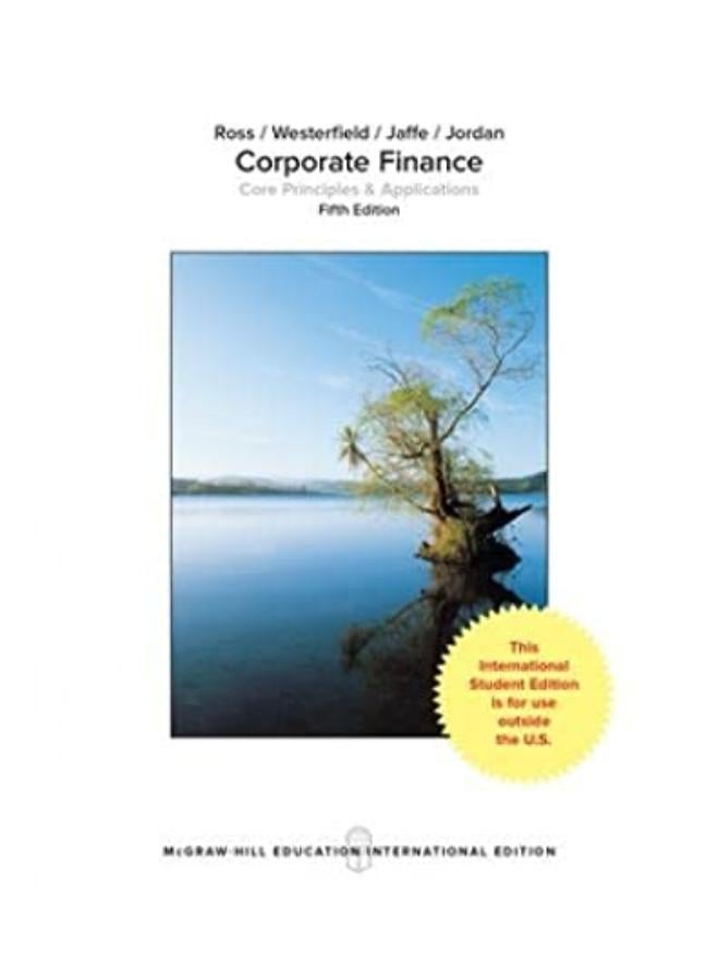 Corporate Finance  Core Principles and Applications  Ed   5 