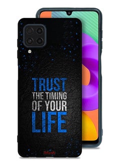 Samsung Galaxy F22 Protective Case Cover Trust The Timing Of Your Life