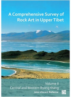 A Comprehensive Survey of Rock Art in Upper Tibet: Volume II: Central and Western Byang Thang  - Image 1