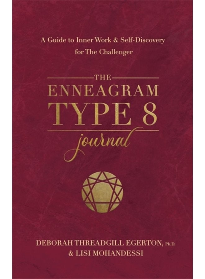The Enneagram Type 8 Journal A Guide to Inner Work Self Discovery for The Challenger - Paperback