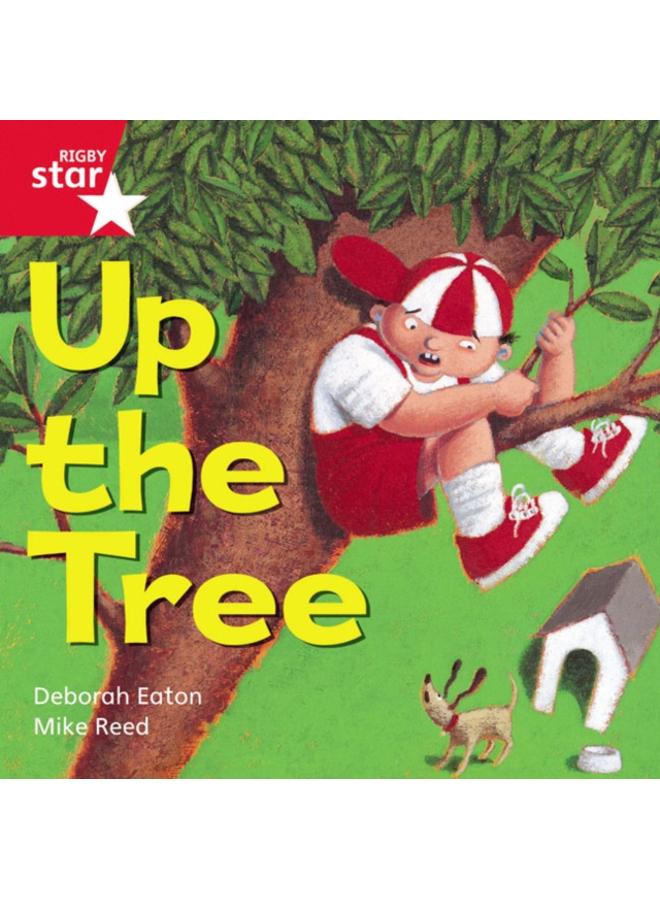 Rigby Star Independent Red Reader 5: Up the Tree 