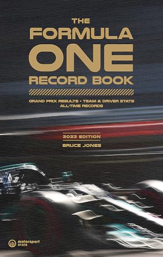 The Formula One Record Book 2023 Grand Prix Results Team And Driver Stats Alltime Records 