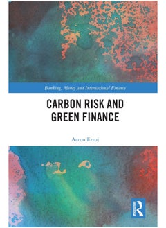 Carbon Risk and Green Finance 
