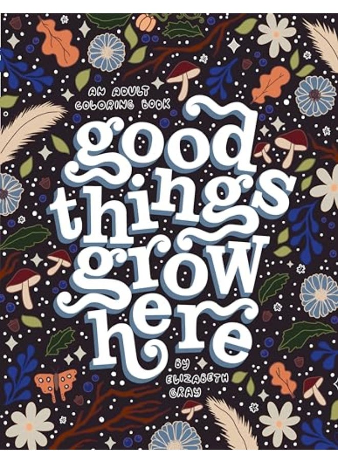 Good Things Grow Here By Gray, Elizabeth Paperback 