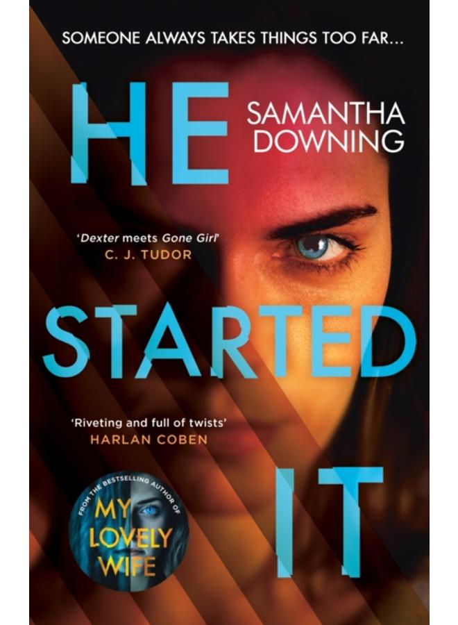 He Started It : The gripping Sunday Times Top 10 bestselling psychological thriller 