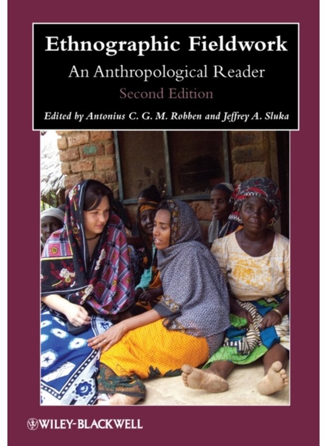 Ethnographic Fieldwork An Anthropological Reader - Paperback