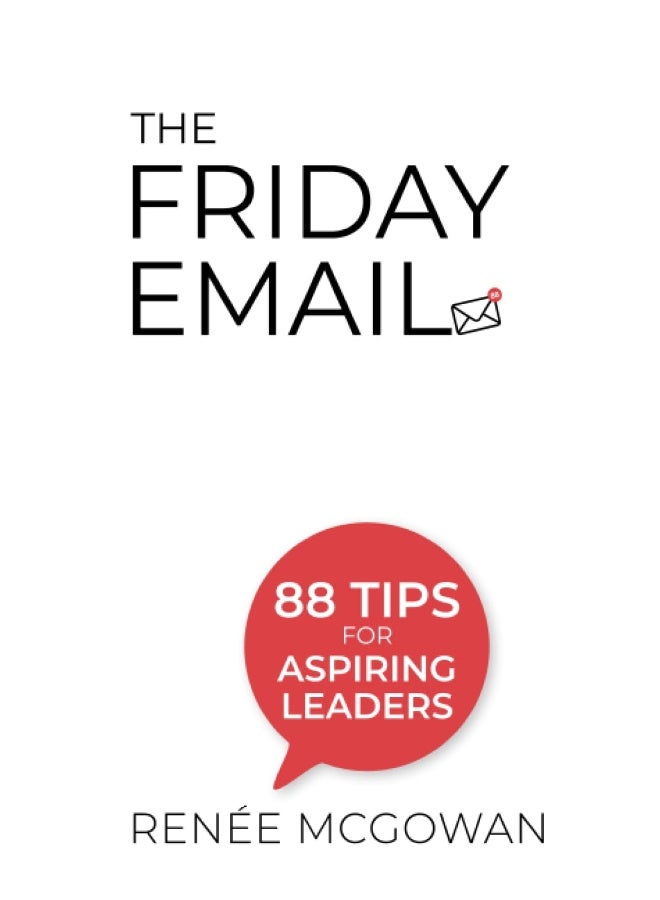 Friday Email, The: 88 Tips for Aspiring Leaders  - Image 1