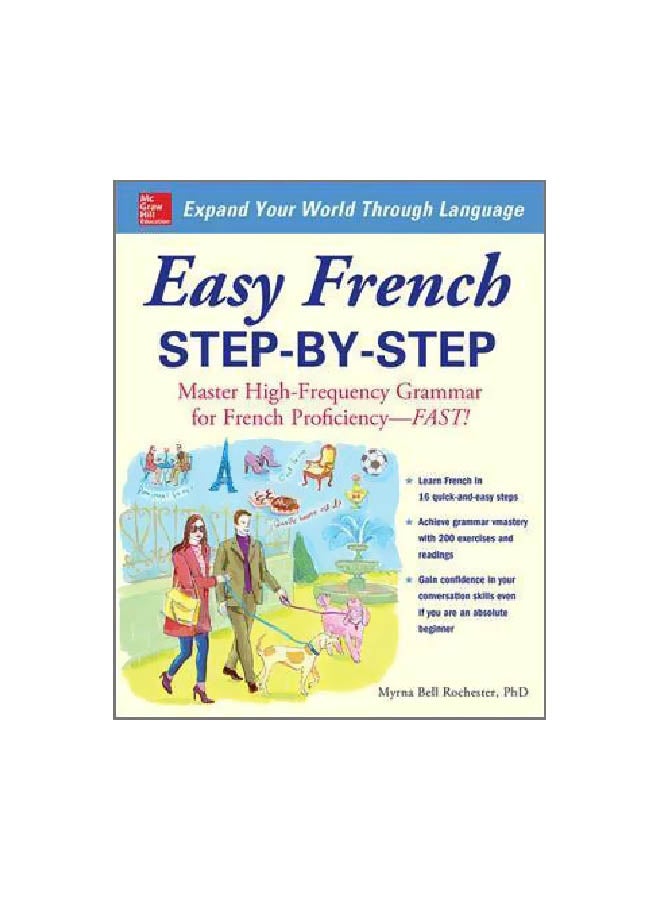 Easy French Step-By-Step : Master High Frequency Grammer For French Proficiency-Fast