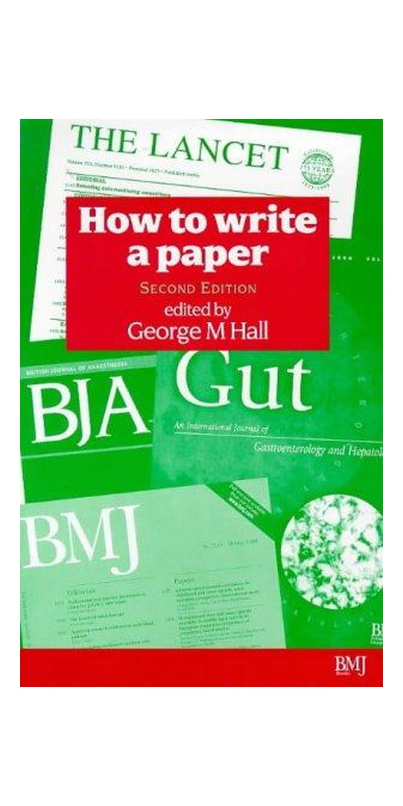 How to Write a Paper | Authored by G M Hall | Paperback | 2nd edition | Published by Bmj Publishing Group