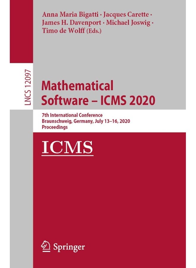 Mathematical Software - ICMS 2020: 7th International Conference, Braunschweig, Germany, July 13-16, 2020, Proceedings