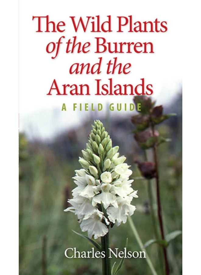 The Wild Plants of the Burren & the Aran Islands 