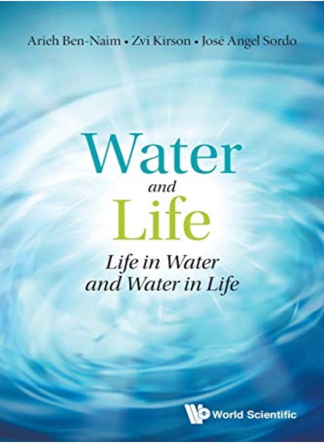 Water And Life: Life In Water And Water In Life 