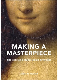 Making A Masterpiece: The stories behind iconic artworks  - Image 1