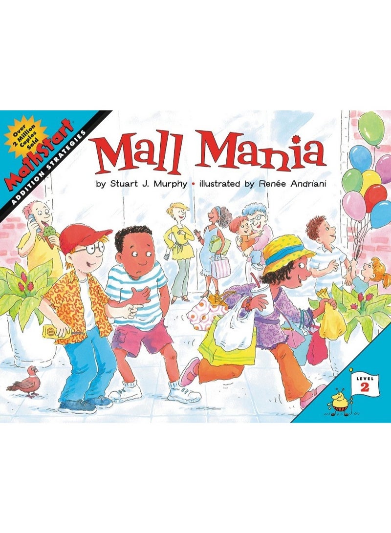 هوس المركز التجاري: قصة تعليمية ممتعة عن استراتيجيات الجمع ومهارات الرياضيات للأطفال (من 6 إلى 10 سنوات) (سلسلة "بداية الرياضيات 2") غلاف ورقي - كتاب مصور كتاب،