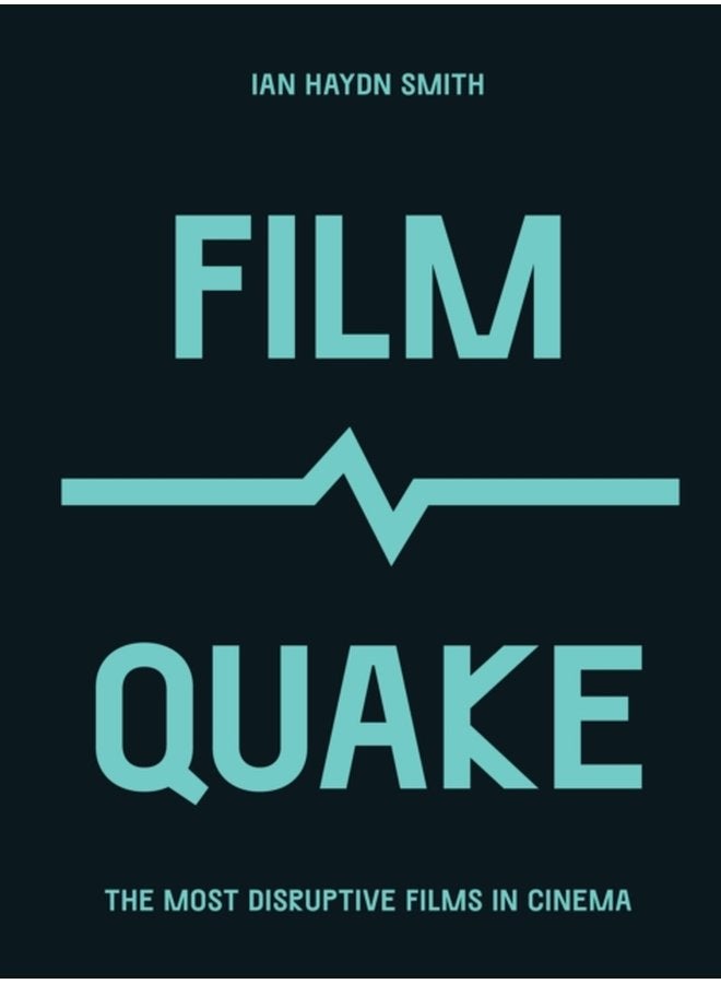 FilmQuake The Most Disruptive Films in Cinema - Paperback