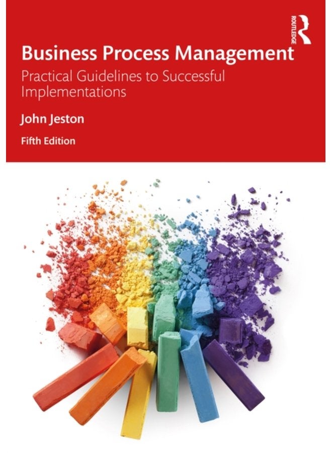 Business Process Management Practical Guidelines to Successful Implementations - Paperback