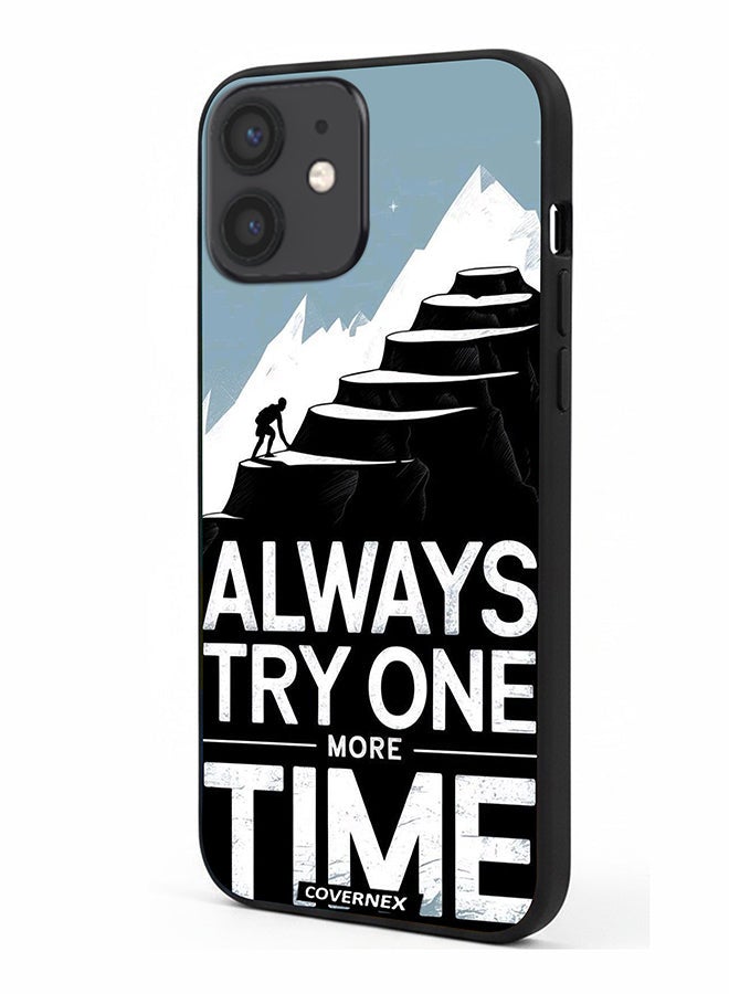 Covernex Apple iPhone 12 Mini Protective Case Cover Printed Featuring Always Try One More Time - Image 1