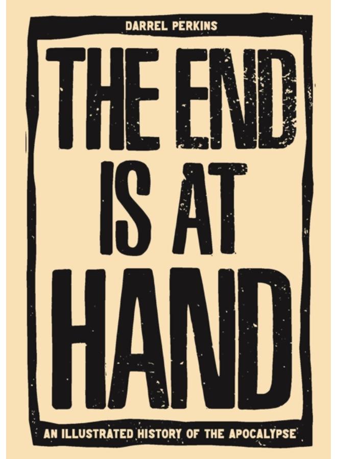The End Is At Hand