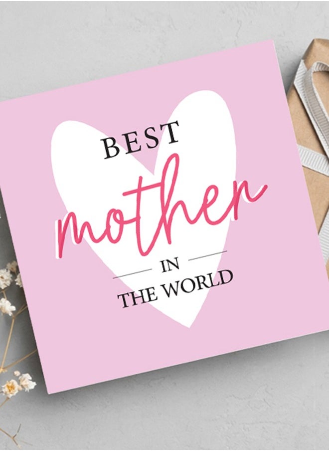Share the Love Best Mother in the world, Greeting Card 
