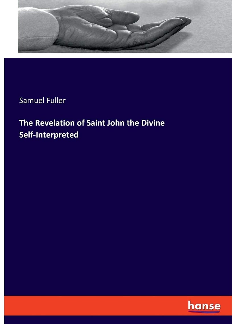 The Revelation of Saint John the Divine Self-Interpreted  - Image 1
