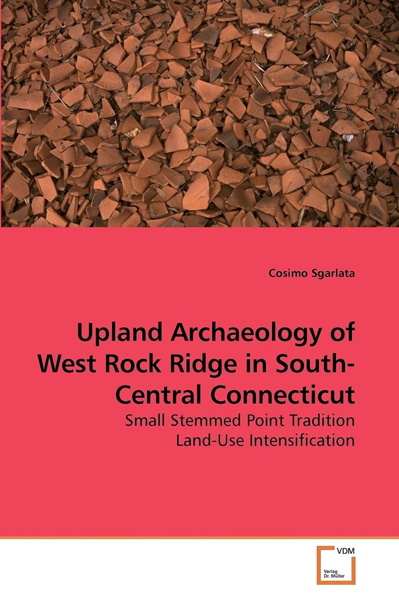 Upland Archaeology of West Rock Ridge in South-Central Connecticut  - Image 1