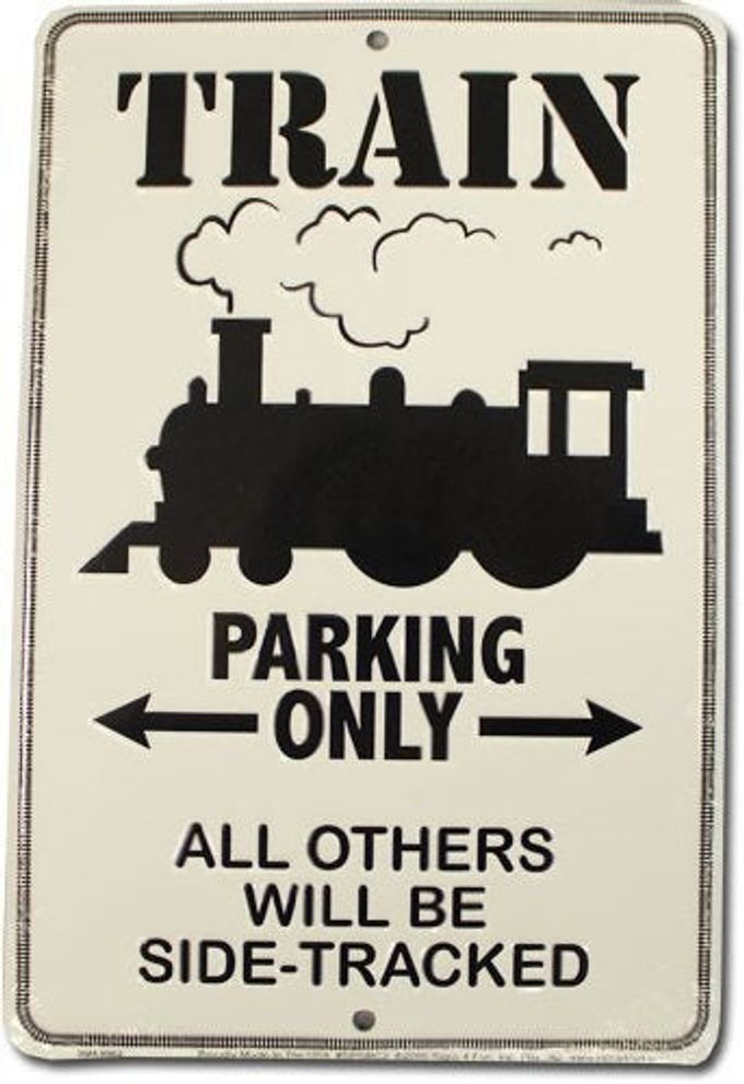 bouti1583 Train Parking Only All Others Will Be Side Tracked - Image 3