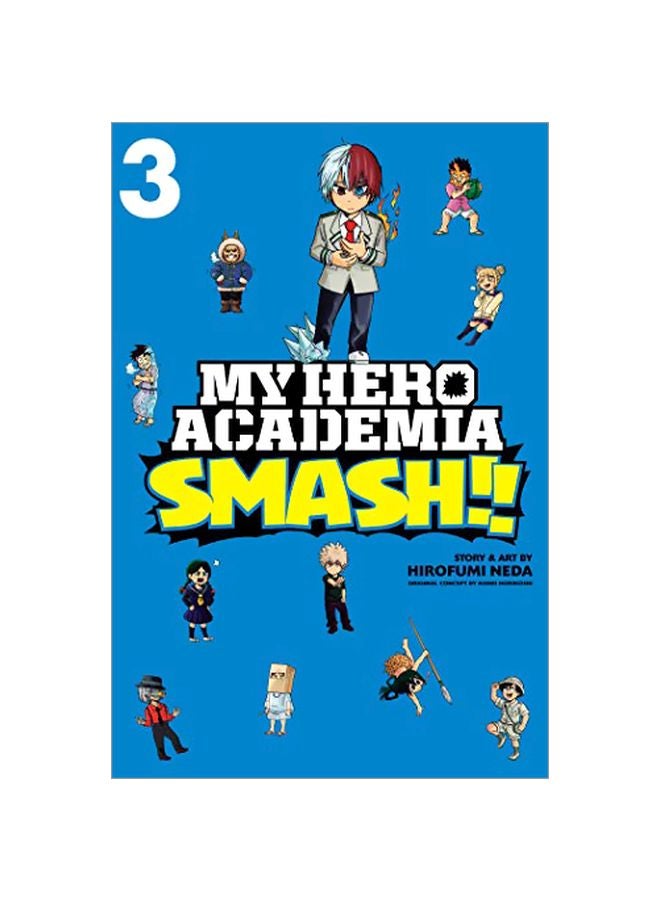 My Hero Academia Smash!! : Volume 3