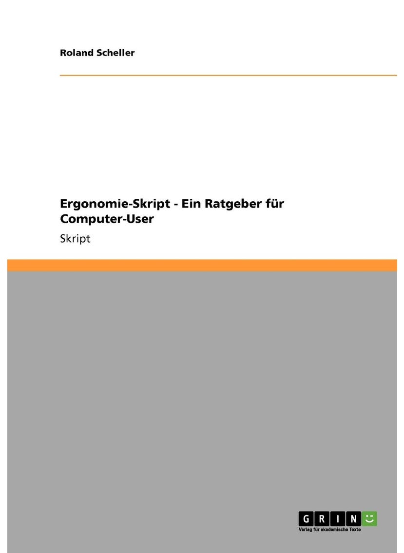 Ergonomie-Skript - Ein Ratgeber für Computer-User 