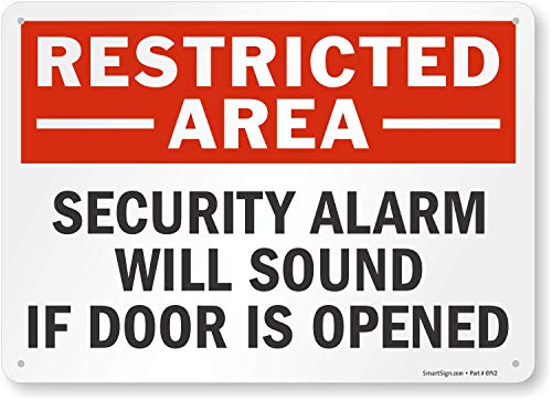 SmartSign Restricted Area Security Alarm Will Sound If Door Is Opened Sign 10 x 14 Plastic - Image 1