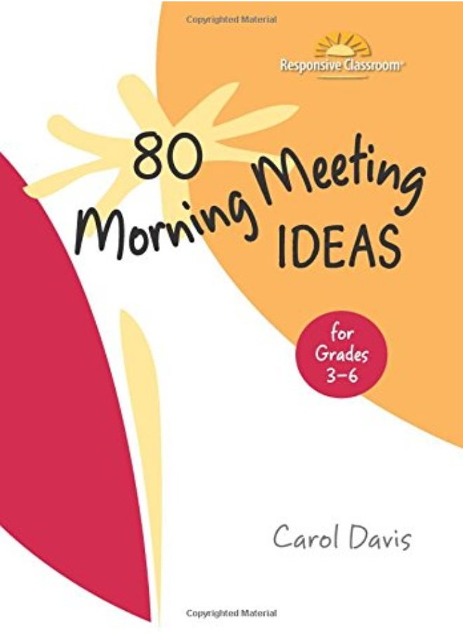 80 Morning Meeting Ideas for Grades 3-6 
