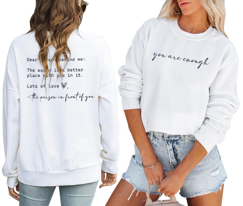 JINTING You Are Enough Sweatshirt for Women Mental Health Dear Person Behind Me Hoodie Shirt Inspirational Pullover Top White - Image 1