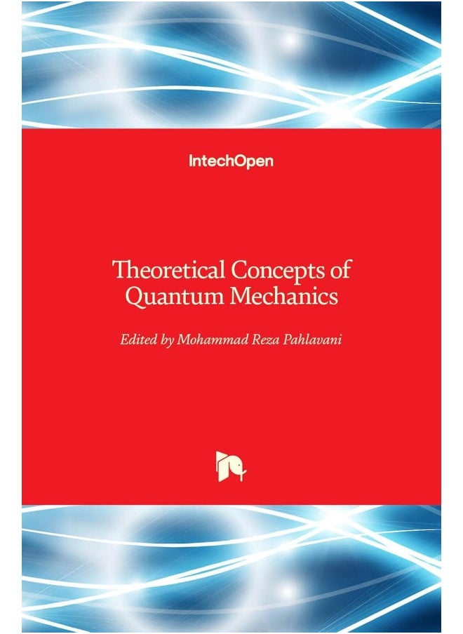 Theoretical Concepts of Quantum Mechanics 