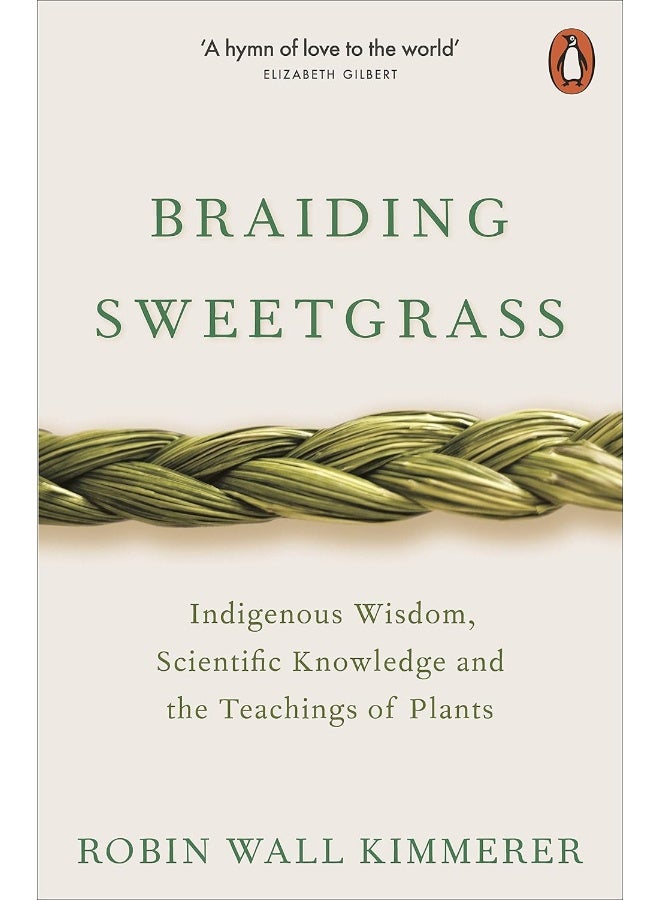 Braiding Sweetgrass: Indigenous Wisdom, Scientific Knowledge and the Teachings of Plants - Image 1