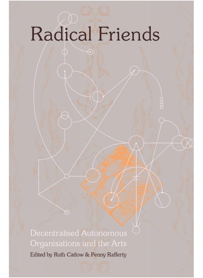null - Radical Friends: Decentralised Autonomous Organisations & the Arts - Image 1