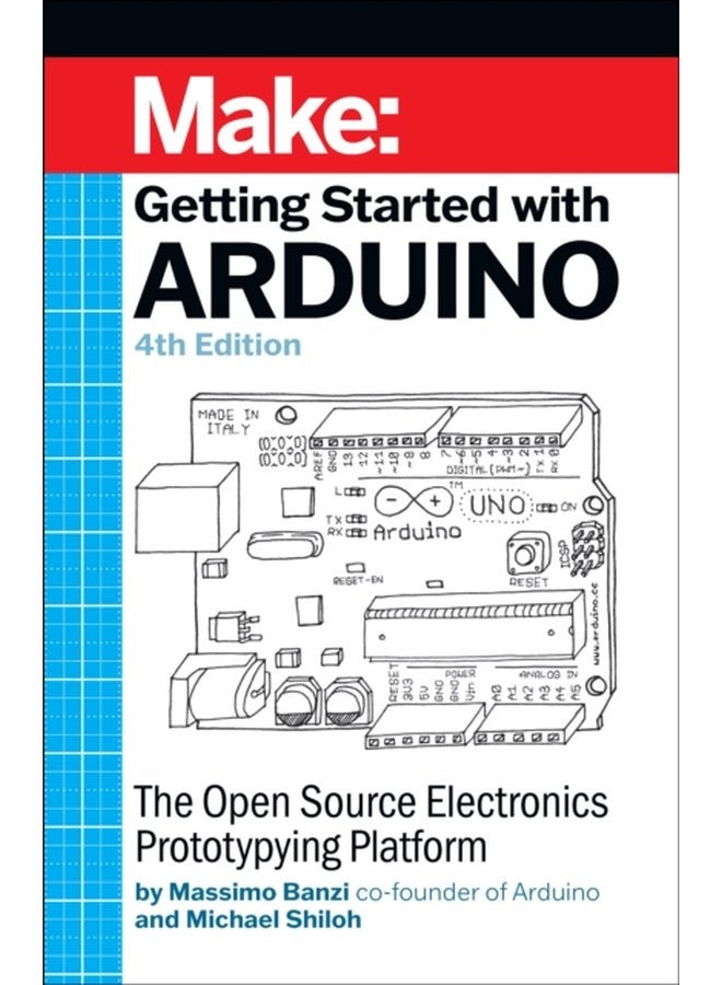 Getting Started with Arduino 4e The Open Source Electronics Prototyping Platform - Paperback