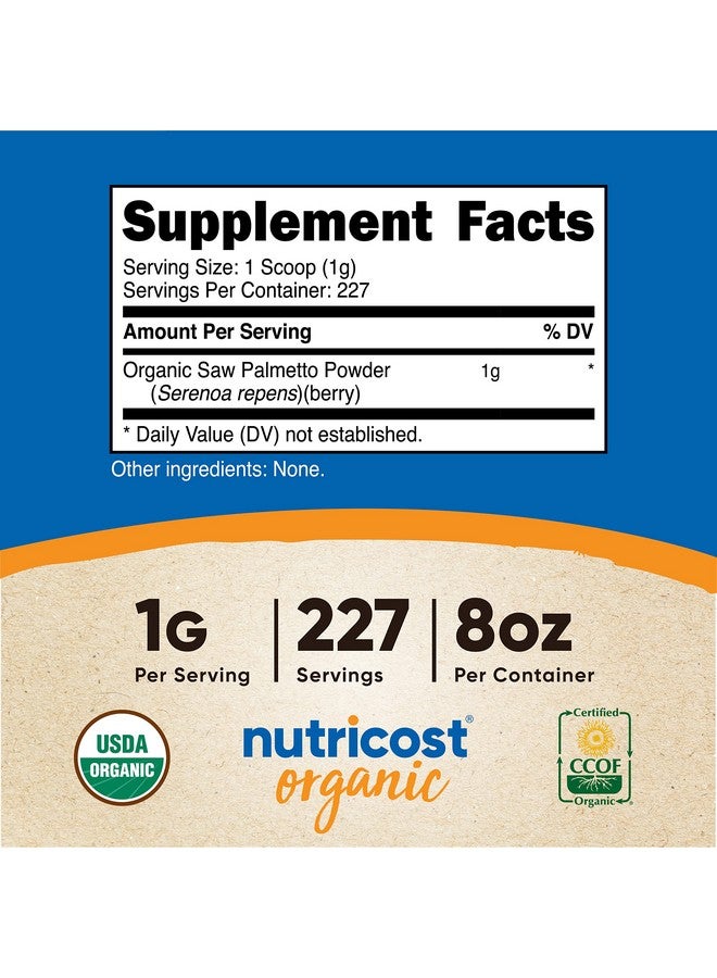 Nutricost Organic Saw Palmetto Powder 8Oz Certified Usda Organic Saw Palmetto Gluten Free - Image 3