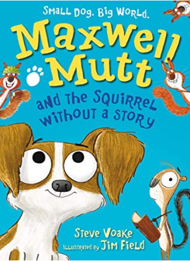 null - Maxwell Mutt and the Squirrel Without a Story - Image 1
