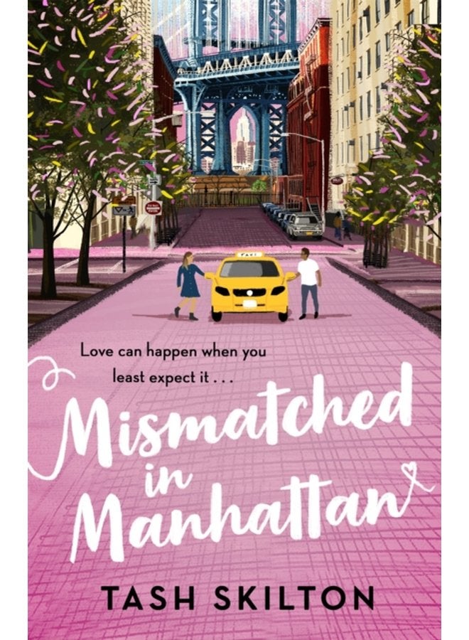 Mismatched in Manhattan the perfect feel good romantic comedy for 2021 - Paperback