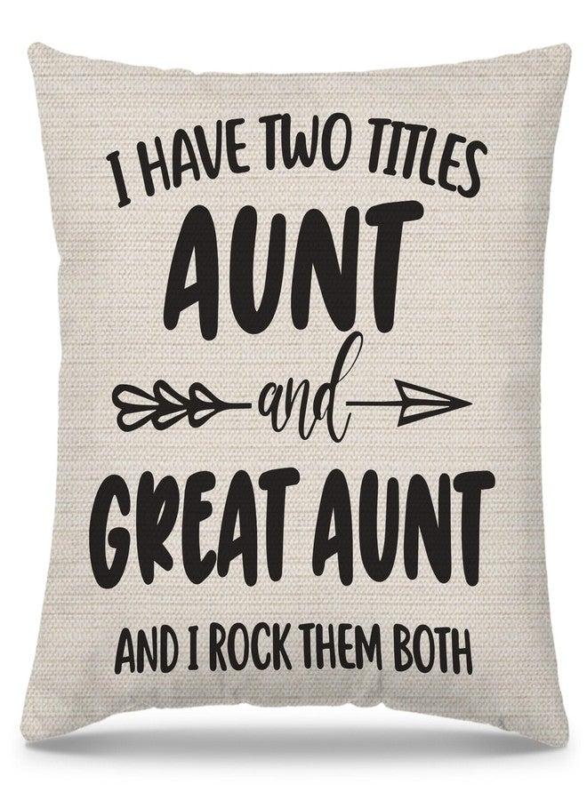 PUHEI I Have Two Titles Aunt and Great Aunt Pillow Covers 18x18, Great Aunt Gifts, Aunt Gifts from Niece Nephew, Aunt Gifts Great Aunt Gifts for Christmas, Birthday Gifts for Great Aunt - Image 1