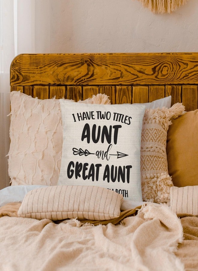 PUHEI I Have Two Titles Aunt and Great Aunt Pillow Covers 18x18, Great Aunt Gifts, Aunt Gifts from Niece Nephew, Aunt Gifts Great Aunt Gifts for Christmas, Birthday Gifts for Great Aunt - Image 3